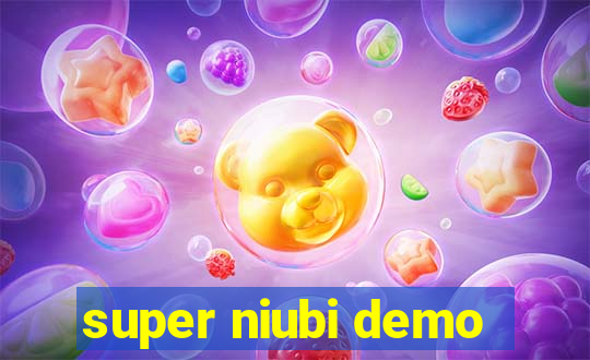 super niubi demo